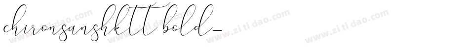 chironsanshktt bold字体转换